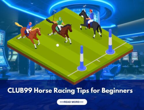 Club99 Horse Racing Tips | Top 5 Horse Racing Tips You Can’t Miss