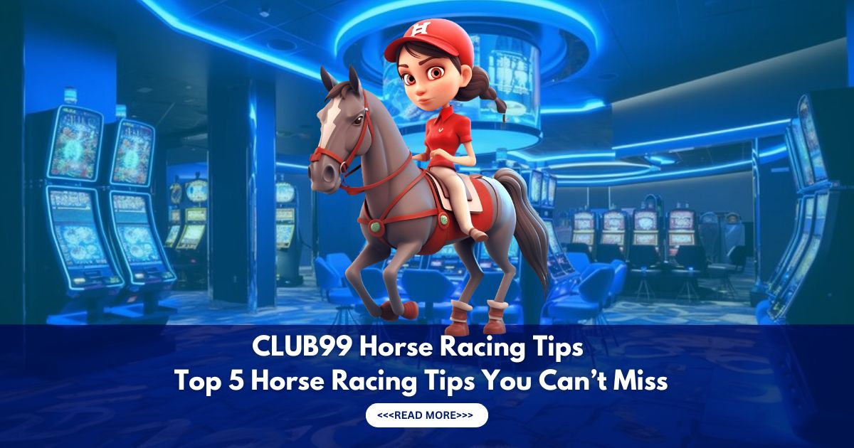 club99 horse bet games